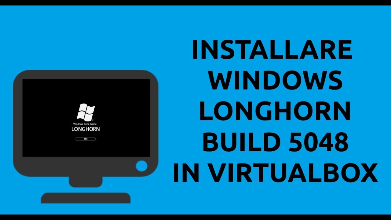 install windows longhorn on virtualbox download